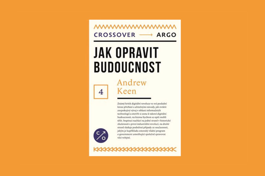 Recenzia: Ako opraviť budúcnosť - Andrew Keen