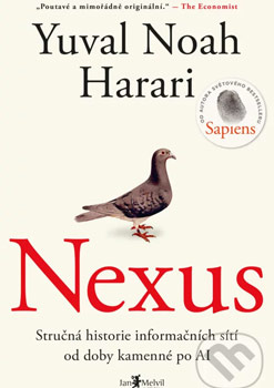 kniha Nexus Stručná historie informačních sítí od doby kamenné po AI - Yuval Noah Harari